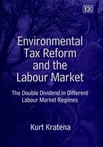 Environmental Tax Reform and the Labour Market – The Double Dividend in Different Labour Market Regimes