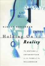 Holding On to Reality - The Nature of Information at the Turn of the Millenium