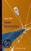 Späte Seilschaften