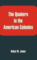 The Quakers in the American Colonies