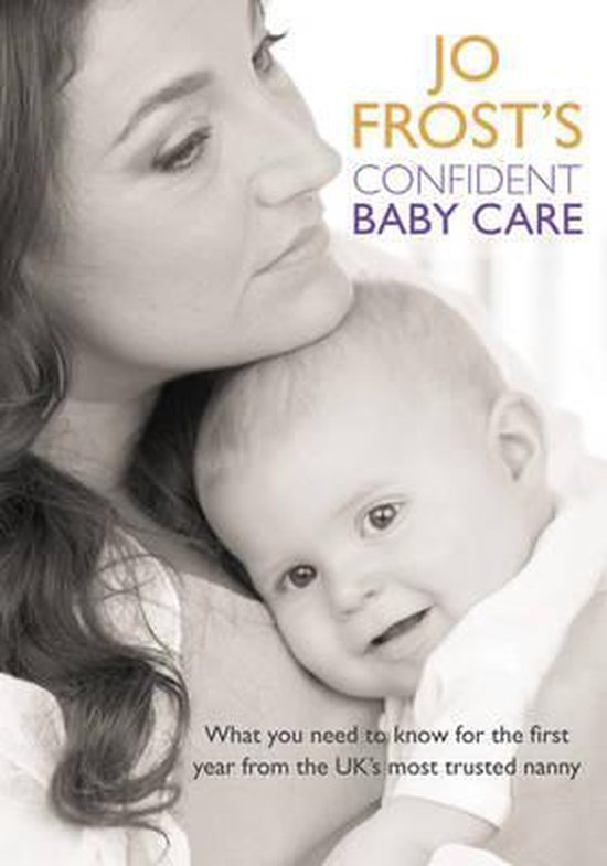 Jo Frost's Confident Baby Care - cover