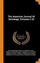 The American Journal of Sociology, Volumes 1-25