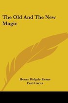 The Old and the New Magic