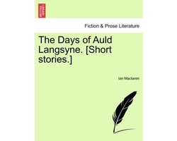The Days of Auld Langsyne. (Short Stories.)