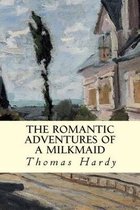 The Romantic Adventures of a Milkmaid