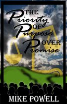 The Priority of Purpose Over Promise