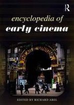 Encyclopedia Of Early Cinema