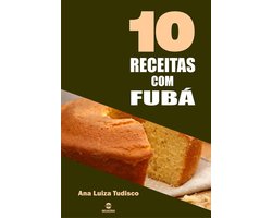 10 Receitas com fubá