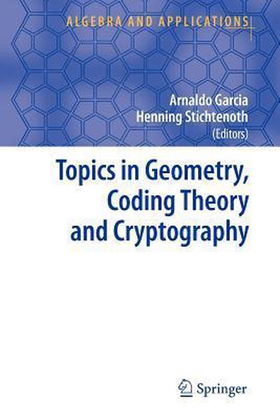 Algebra and Applications6- Topics in Geometry, Coding Theory ... - cover