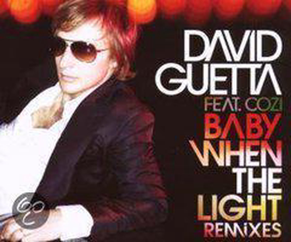 Baby When The Light - David Guetta