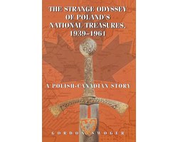 The Strange Odyssey of Poland's National Treasures, 1939-1961