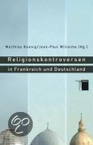 Religionskontroversen in Frankreich und Deutschland