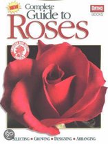 Complete Guide To Roses