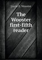 The Wooster first-fifth reader