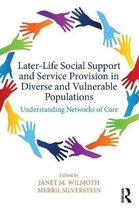 Society and Aging Series- Later-Life Social Support and Service Provision in Diverse and Vulnerable Populations
