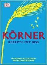 Körner - Rezepte mit Biss