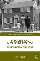 Explorations in Housing Studies- Neoliberal Housing Policy