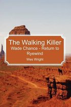 The Walking Killer