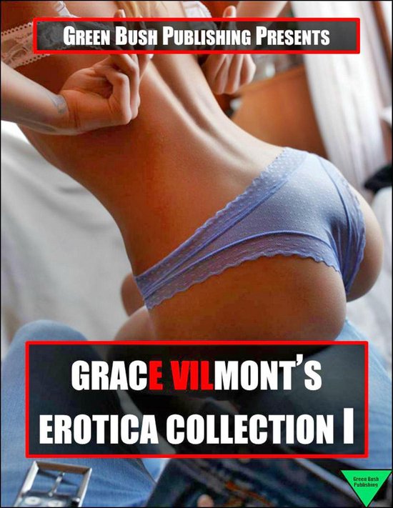 Grace Vilmont’s Erotica Collection I - cover