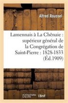 Religion- Lamennais � La Ch�naie: Sup�rieur G�n�ral de la Congr�gation de Saint-Pierre: 1828-1833