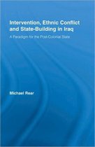 Intervention, Ethnic Conflict and State-building in Iraq