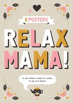 Relax mama posters 1
