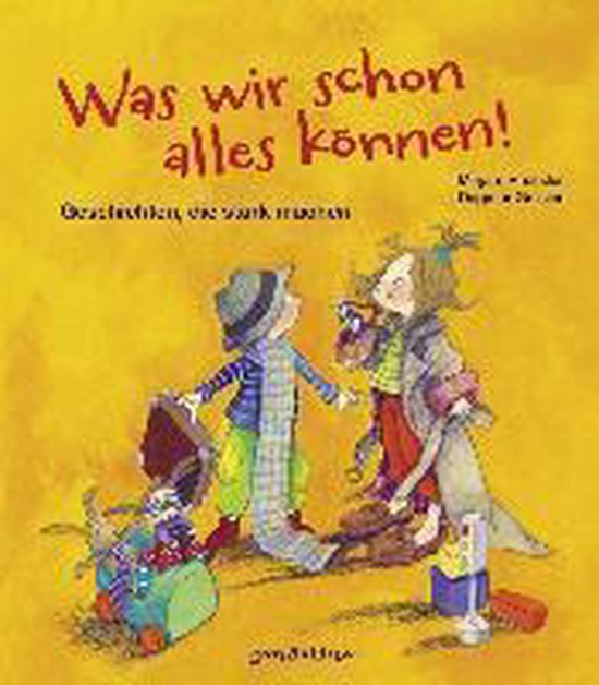 Was wir schon alles können! - Geschichten, die stark machen - cover