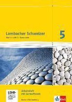 Lambacher Schweizer. 5. Schuljahr. Arbeitsheft plus Lösungsheft und Lernsoftware. Neubearbeitung. Baden-Württemberg