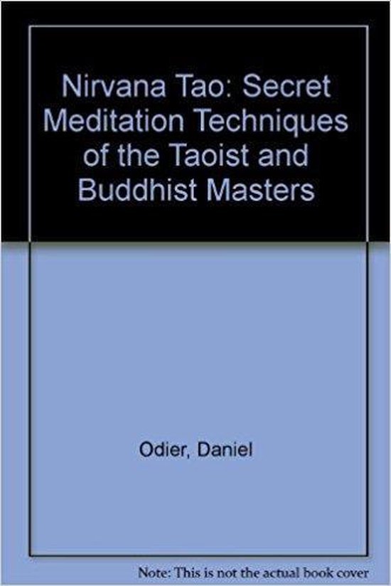 Boekcover voor Nirvana Tao: Secret Meditation Techniques of the Taoist and Buddhist Masters door Daniel Odier.
