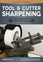 Tool & Cutter Sharpening for Home Machinists