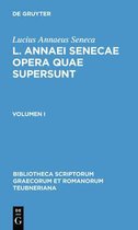 Bibliotheca Scriptorum Graecorum Et Romanorum Teubneriana- L. Annaei Senecae Opera Quae Supersunt