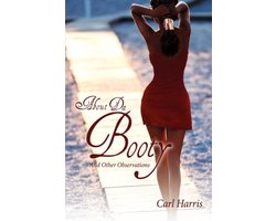 About Da Booty (And Other Observations)