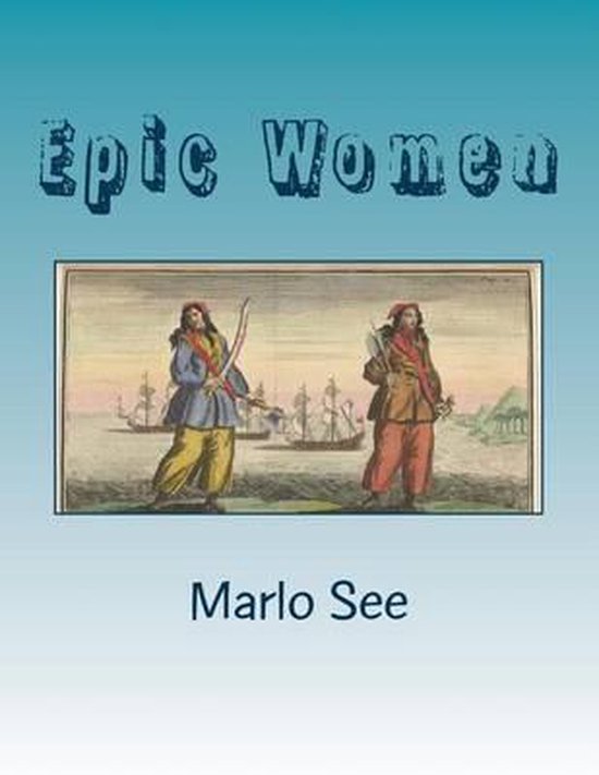 Epic Women | 9781519199393 | Marlo M See | Boeken | bol.com