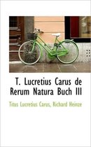 T. Lucretius Carus de Rerum Natura Buch III