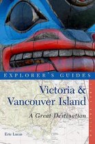Explorer's Guide Victoria & Vancouver Island