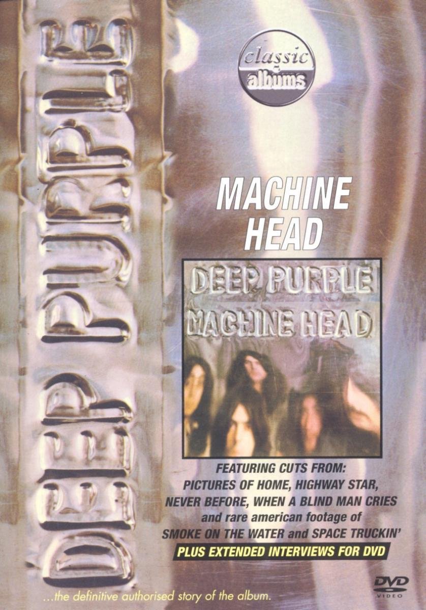Deep Purple - Classic Albums: Machine Head