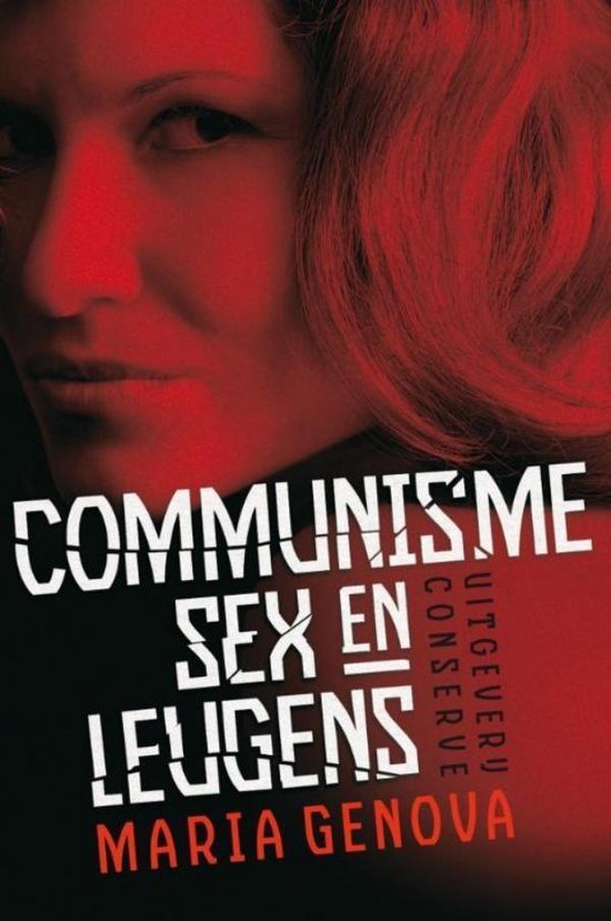 Boekomslag van 'Communisme, Sex en Leugens' van Maria Genova. Close-up van een vrouw met blonde haren en rode lippen.