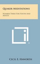 Quaker Meditations