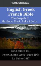 Parallel Bible Halseth English 1780 - English Greek French Bible - The Gospels II - Matthew, Mark, Luke & John