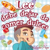 Libros para ninos en español [Children's Books in Spanish) 4 - Lee debe dejar de comer dulces