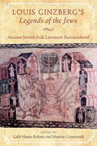 Raphael Patai Series in Jewish Folklore and Anthropology - Louis Ginzberg's Legends of the Jews