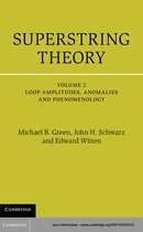 Cambridge Monographs on Mathematical Physics -  Superstring Theory: Volume 2, Loop Amplitudes, Anomalies and Phenomenology
