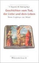 Geschichten vom Tod, der Liebe und dem Leben