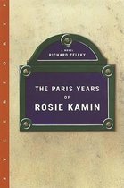 The Paris Years of Rosie Kamin