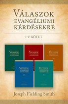 Válaszok evangéliumi kérdésekre: I-V kötet
