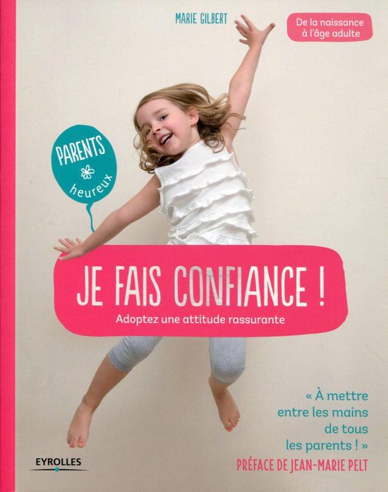 Parents heureux - Je fais confiance !