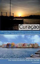 Curaçao - Reiseführer mit den 75 schönsten Sehenswürdigkeiten der traumhaften Karibikinsel