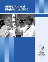 Ahrq Annual Highlights, 2005
