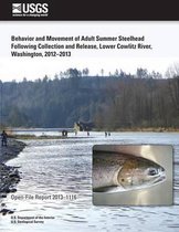 Behavior and Movement of Adult Summer Steelhead Following Collection and Release, Lower Cowlitz River, Washington, 2012?2013