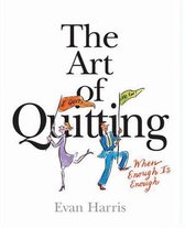 The Art of Quitting
